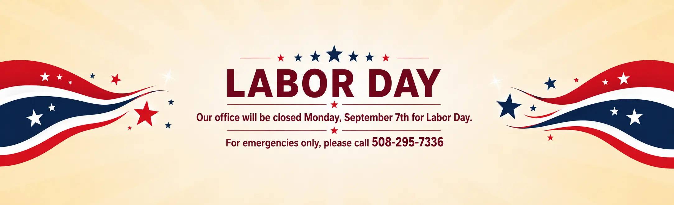 Our office is closed on Labor Day, Monday September 7th