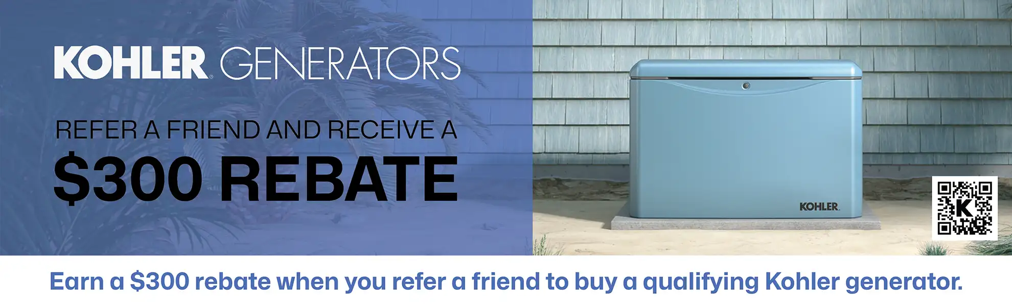 Kohler Generators Refer a Friend & Receive $300