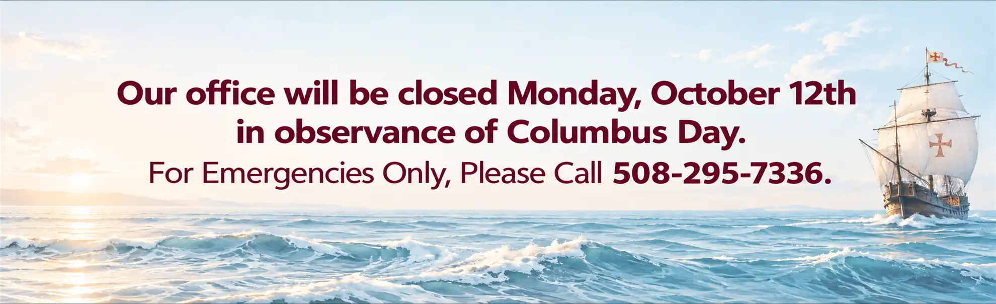 Office Closed on Monday, October 12th for Columbus Day Holiday